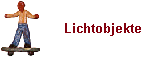 Lichtobjekte